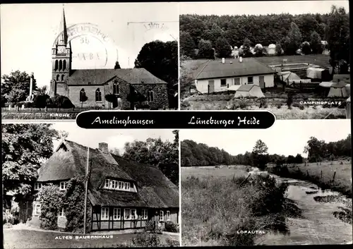 Ak Amelinghausen in der Lüneburger Heide, Kirche, Campingplatz, Altes Bauernhaus, Lopautal