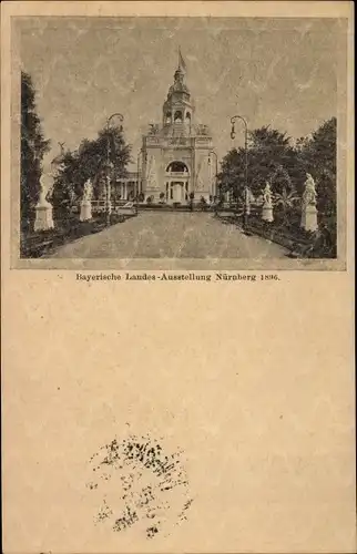 Ak Nürnberg in Mittelfranken, Bayerische Landesausstellung 1896
