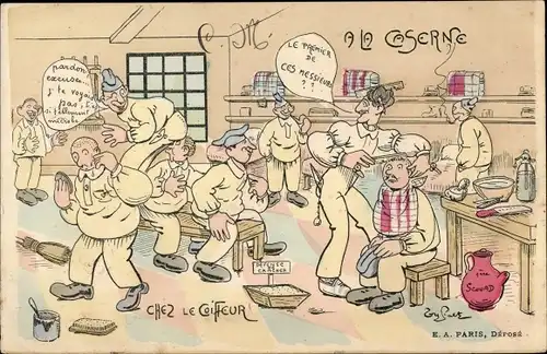 Künstler Ak A la Caserne, Chez le Coiffeur, französische Soldaten, Friseur