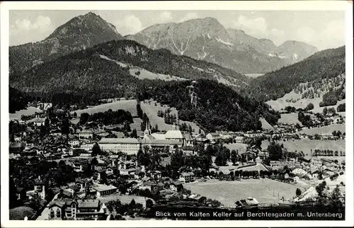 Ak Berchtesgaden in Oberbayern, Blick vom Kalten Keller auf Ort mit Untersberg