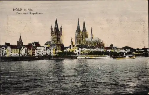 Ak Köln am Rhein, Dom und Stapelhaus