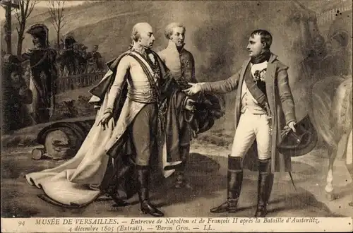 Künstler Ak Gros, Entrevue de Napoleon et de Francois II apres la Bataille d'Austerlitz 1805