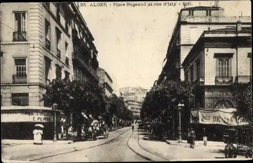 Ak Algier Alger Algerien, Place Bugeaud, Rue d'Isly