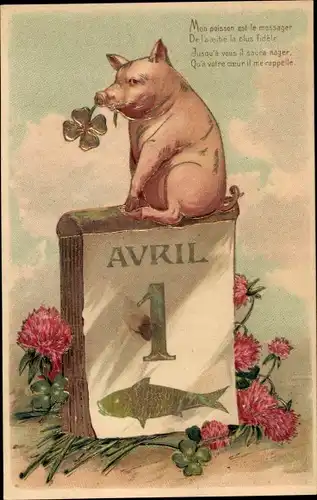 Präge Litho 1. April, 1er Avril, Schwein auf einem Kalender, Kleeblätter