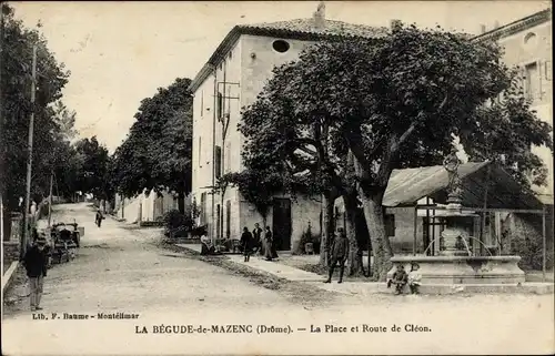 Ak La Bégude de Mazenc Drôme, La Place, Route de Cleon