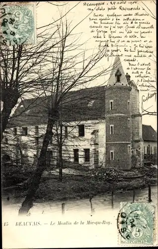 Ak Beauvais Oise, Le Moulin de la Mic au Roy