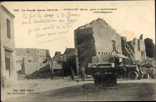 Ak Ippécourt Mause, Apres le bombardement, La Grande Guerre 1914-1915, Kriegszerstörungen, I. WK