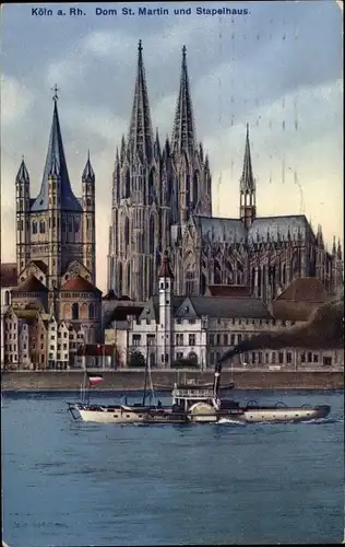 Ak Köln am Rhein, Dom St. Martin und Stapelhaus, Dampfer