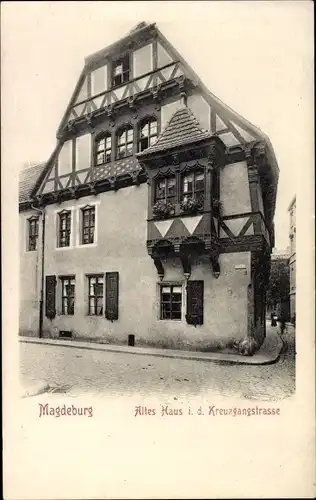 Ak Magdeburg an der Elbe, Altes Haus in der Kreuzgangstraße