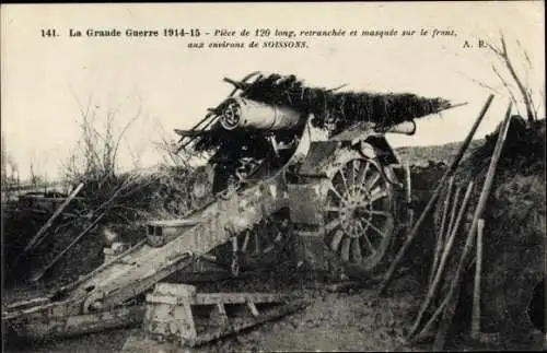 Ak Soissons Aisne, Guerre 1914, Pièce de 120 long, retranchée et masquée sur le front