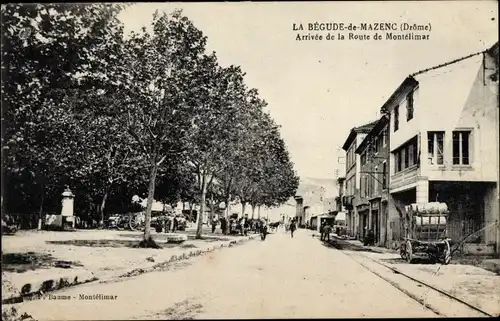 Ak La Bégude de Mazenc Drôme, Arrivee de la Route de Montelimar