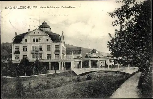 Ak Bad Salzschlirf in Hessen, Neue Brücke und Badehotel