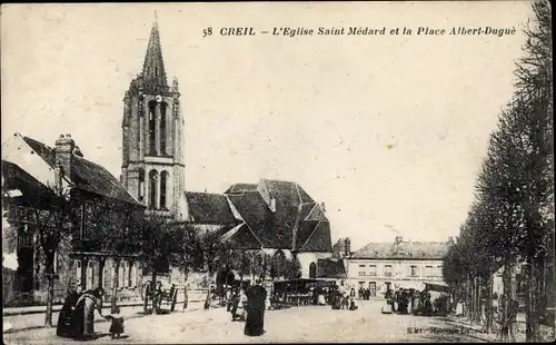 Ak Creil Oise, L'Eglise Saint Medard, Place Albert Dugue