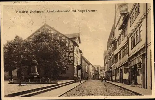 Ak Hessisch Lichtenau in Hessen, Landgrafenstraße mit Feige Brunnen