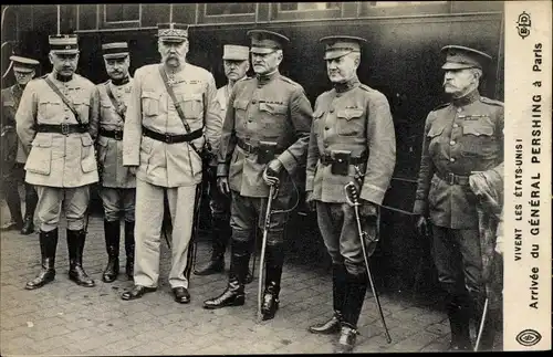 Ak Arrivee du General Pershing a Paris, Vivent les Etats-Unis