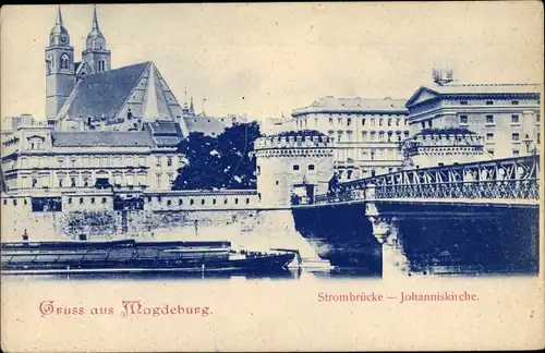 Ak Magdeburg an der Elbe, Strombrücke, Johanniskirche
