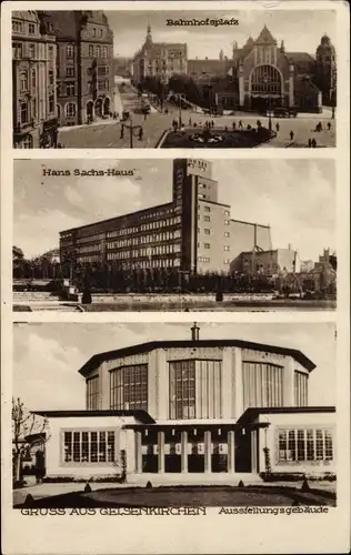 Ak Gelsenkirchen im Ruhrgebiet, Ausstellungsgebäude, Hans Sachs Haus, Bahnhofsplatz