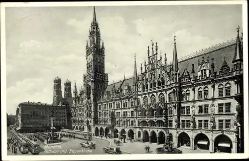 Ak München, Rathaus mit Frauenkirche, Straßenbahnen