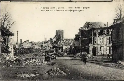 Ak Noyon Oise, Apres la Guerre, Entree Place St. Jacques, Kriegszerstörungen, I. WK