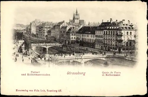 Ak Strasbourg Straßburg Elsass Bas Rhin, Quais de Paris et Kellermann