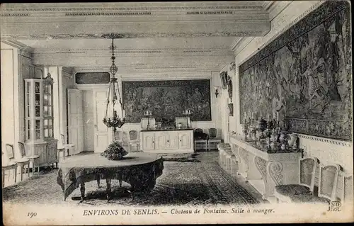 Ak Senlis Oise, Chateau de Fontaine, Salle a manger