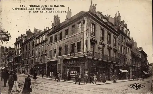 Ak Besançon les Bains Doubs, Carrefour Rue des Granges, Rue de la Republique