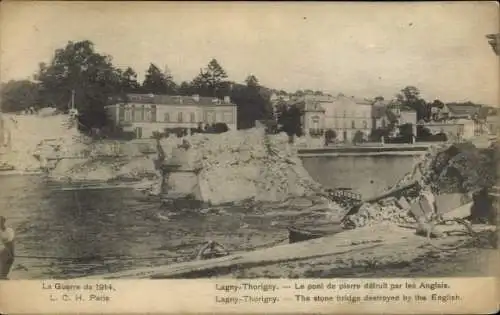 Ak Lagny Thorigny Seine et Marne, Le pont de pierre détruit par les Anglais, La Guerre 1914