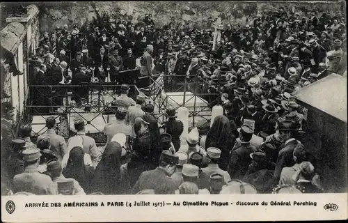 Ak Arrivée des Americains a Paris 4 Juillet 1917, Cimetiere Picpus, discours du General Pershing