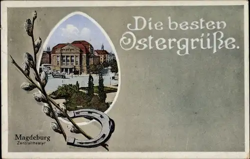 Passepartout Ak Magdeburg, Zentraltheater, Glückwunsch Ostern, Weidenkätzchen, Hufeisen