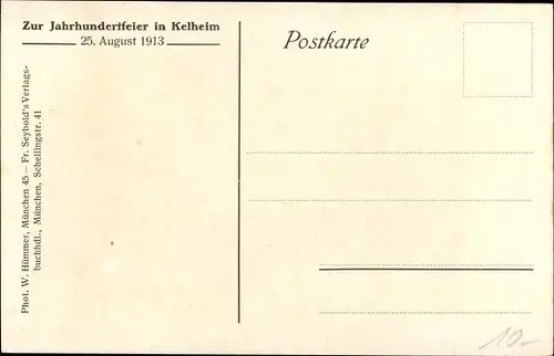 Ak Kelheim an der Donau Niederbayern, Jahrhundertfeier 1913, Befreiungshalle