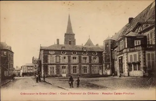 Ak Crevecoeur le Grand Oise, Cour d'honneur du Chateau, Hospice Caron Pinchon