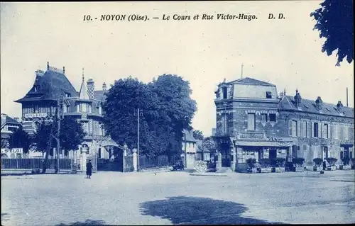 Ak Noyon Oise, Le Cours et Rue Victor Hugo