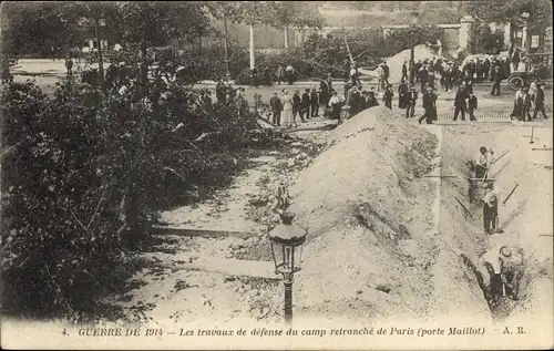 Ak Paris XVI, Porte Maillot, Les travaux de défense du camp retranché de Paris, Guerre de 1914