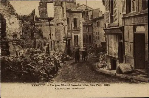 Ak Verdun Meuse, la rue Chatel bombardèe, Guerre