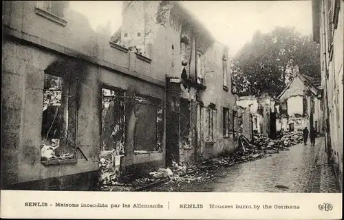 Ak Senlis Oise, Maisons incendiés par les Allemands