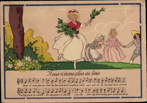 Liederkarten AK Nous n'irons plus àu bois, Kinderlied auf französisch