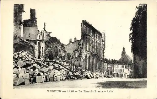 Ak Verdun Meuse, Rue Saint-Pierre en 1916, La Grande Guerre