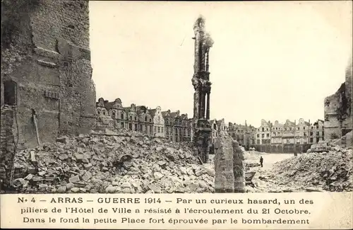 Ak Arras Pas de Calais, Guerre 1914, Bombardement l'Hôtel de Ville