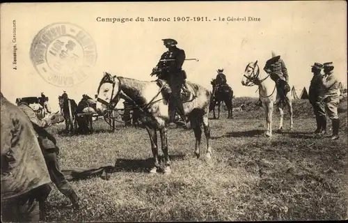 Ak Marokko, Campagne du Maroc 1907 1911, le General Ditte