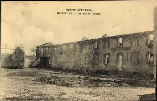 Ak Drouville Meurthe et Moselle, Une Aile du Chateau, ruines, Kriegszerstörung I. WK