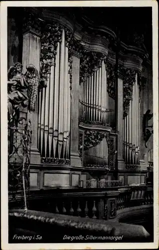 Ak Freiberg in Sachsen, Dom, Die große Silbermannorgel