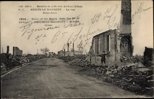 Ak Heiltz le Maurupt Marne, Bataille de la Marne 1914, La Rue Saint Jean, Ruines, Kriegszerstörung