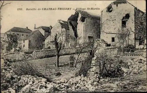 Ak Château Thierry Aisne, Village St-Martin, Kriegszerstörung 1. WK