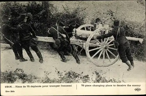 Ak Pièce de 75 deplacée pour tromper l'ennemi, französisches Geschütz, Stellungswechsel, 1914