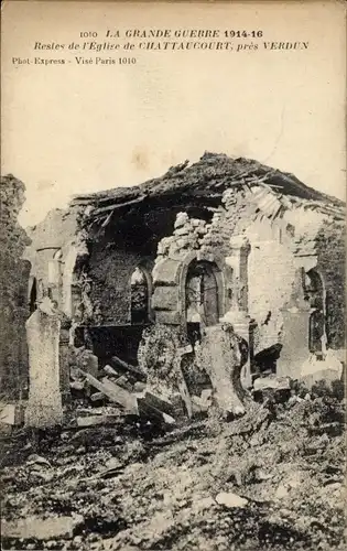 Ak Verdun Meuse, Restes de l'Eglise de Chattaucourt, Kriegszerstörungen, I. WK