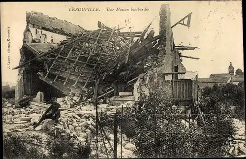 Ak Lerouville Lothringen Meuse, Une Maison bombardee, Kriegszerstörungen, I. WK