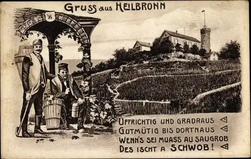Ak Heilbronn in Baden Württemberg, Weinbauern, Uffrichtig und Gradraus, des ischt a Schwob