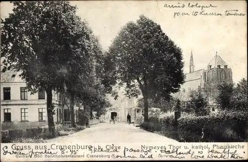 Ak Cranenburg Kranenburg am Niederrhein, Nymeyer Tor und katholische Pfarrkirche