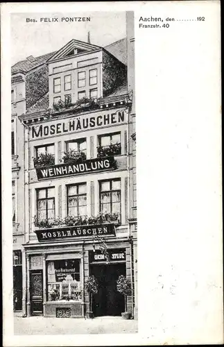 Ak Aachen in Nordrhein Westfalen, Weinhandlung Moselhäuschen, Franzstraße 40