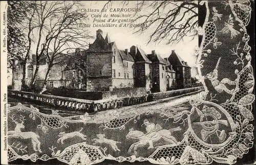 Ak Carrouges Orne, Le Chateau, Point d'Argentan, Ecole Dentelliere